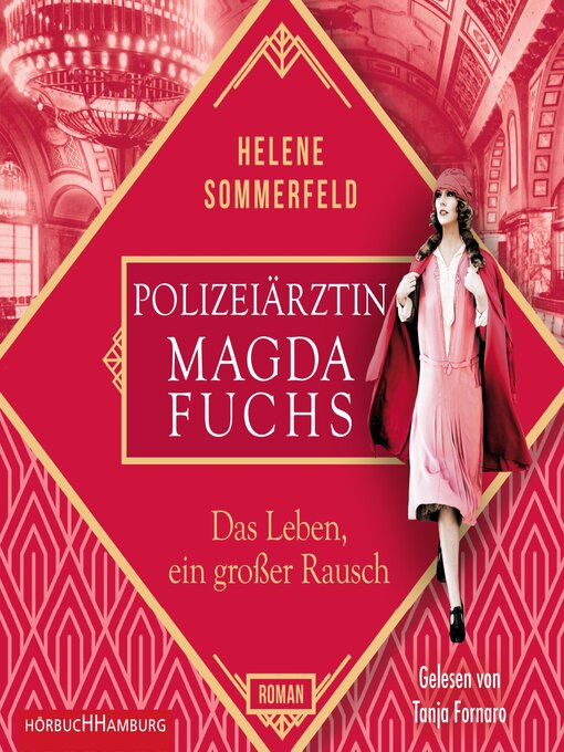 Title details for Polizeiärztin Magda Fuchs – Das Leben, ein großer Rausch (Polizeiärztin Magda Fuchs-Serie 2) by Helene Sommerfeld - Wait list
